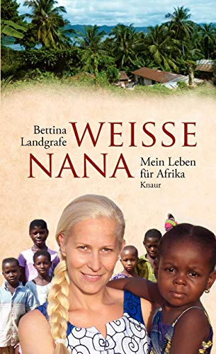 9783426655092: Weie Nana: Mein Leben fr Afrika