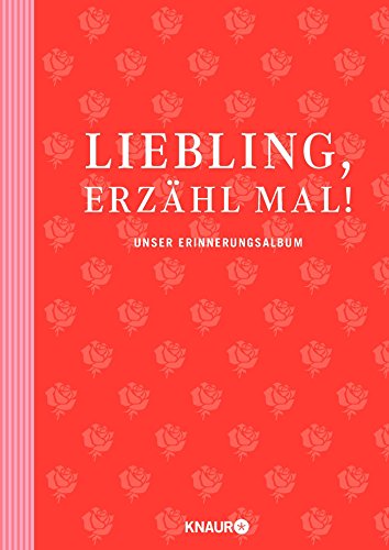 Imagen de archivo de Liebling, erzhl mal!: Unser Erinnerungsalbum a la venta por medimops