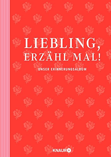 9783426655160: Liebling, erzhl mal!: Unser Erinnerungsalbum