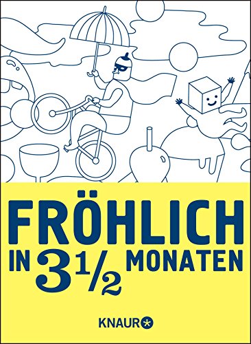 9783426655184: Frhlich in 3 1/2 Monaten