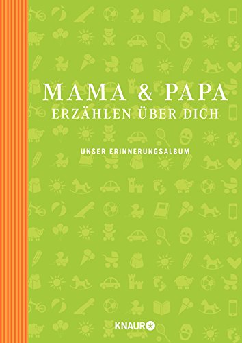 Stock image for Mama und Papa erzhlen ber dich: Unser Erinnerungsalbum for sale by medimops