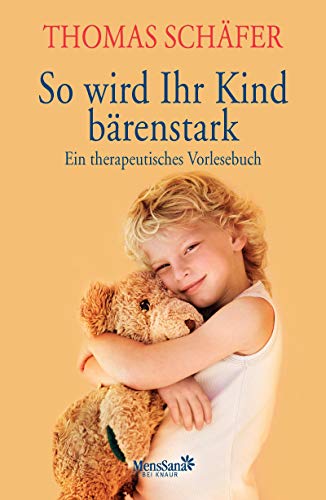 Stock image for So wird Ihr Kind brenstark: Ein therapeutisches Vorlesebuch for sale by medimops
