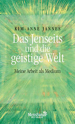 Beispielbild fr Das Jenseits und die geistige Welt: Meine Arbeit als Medium zum Verkauf von medimops