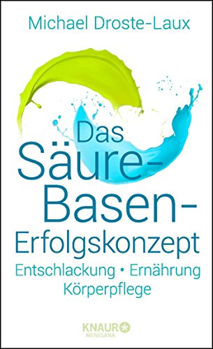 Stock image for Das Sure-Basen-Erfolgskonzept: Entschlackung - Ernhrung - Krperpflege for sale by Ammareal