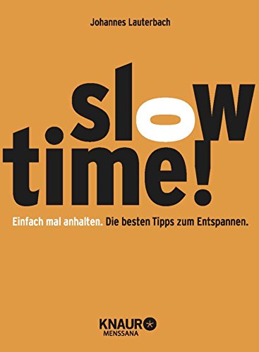 Stock image for Slowtime!: Einfach mal anhalten for sale by medimops
