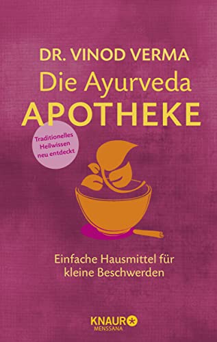 Stock image for Die Ayurveda-Apotheke: Einfache Hausmittel fr kleine Beschwerden for sale by medimops