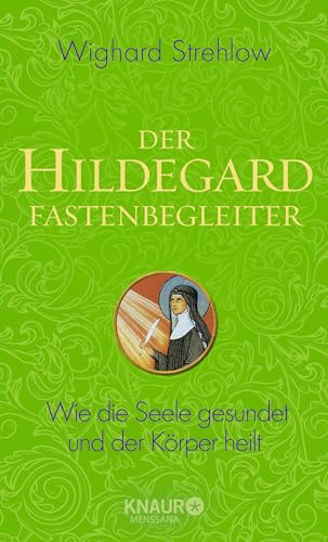 Beispielbild fr Der Hildegard-Fastenbegleiter: Wie die Seele gesundet und der Krper heilt zum Verkauf von medimops