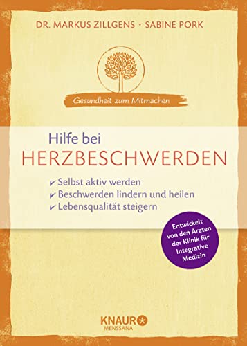 Beispielbild fr Hilfe bei Herzbeschwerden: selbst aktiv werden Beschwerden lindern und heilen Lebensqualitt steigern zum Verkauf von medimops