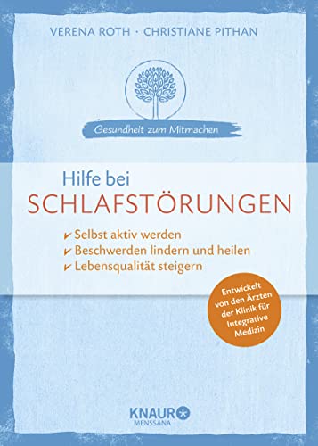 Beispielbild fr Hilfe bei Schlafstrungen: selbst aktiv werden Beschwerden lindern und heilen Lebensqualitt steigern zum Verkauf von medimops