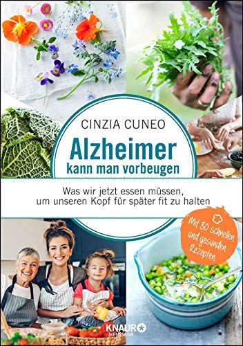 Stock image for Alzheimer kann man vorbeugen: Was wir jetzt essen mssen, um unseren Kopf fr spter fit zu halten for sale by medimops