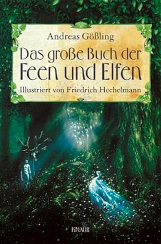 Stock image for Das groe Buch der Feen und Elfen: Illustriert von Friedrich Hechelmann for sale by medimops