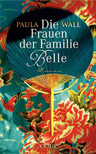 Stock image for Die Frauen der Familie Belle: Roman for sale by Leserstrahl  (Preise inkl. MwSt.)