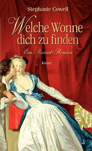 Beispielbild fr Welche Wonne, dich zu finden: Ein Mozart-Roman zum Verkauf von medimops