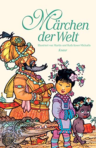 Stock image for Mrchen der Welt: mit 80 Illustrationen von Martin und Ruth Koser-Michals for sale by medimops
