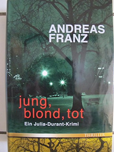 9783426662533: Jung, blond, tot. Ein Julia-Durant-Krimi. (Livre en allemand)