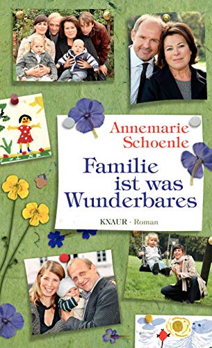 Beispielbild fr Familie ist was Wunderbares: Roman Schoenle, Annemarie zum Verkauf von tomsshop.eu