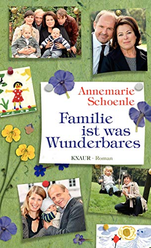 Stock image for Familie ist was Wunderbares: Roman Schoenle, Annemarie for sale by tomsshop.eu