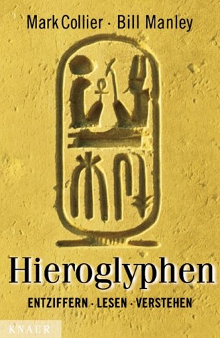 Imagen de archivo de Hieroglyphen. Entziffern, lesen, verstehen. a la venta por GF Books, Inc.