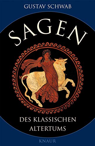 SAGEN DES KLASSISCHEN ALTERTUMS. - [Hrsg.]: Schwab, Gusta