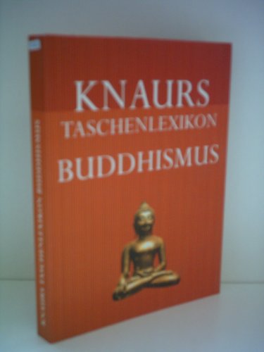 Imagen de archivo de Knaurs Taschenlexikon Buddhismus a la venta por medimops