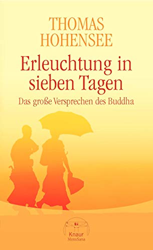 Beispielbild fr Erleuchtung in sieben Tagen: Das groe Versprechen des Buddha zum Verkauf von medimops