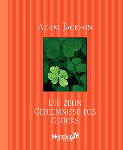 Die zehn Geheimnisse des Glücks - Jackson, Adam