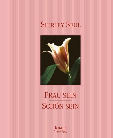 Stock image for Frau sein - schn sein for sale by medimops