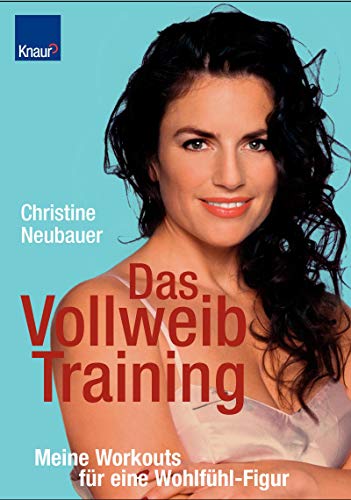 Beispielbild fr Das Vollweib-Training: Meine Workouts für eine Wohlfühl-Figur (Taschenbuch) von Christine Neubauer (Autor) zum Verkauf von Nietzsche-Buchhandlung OHG