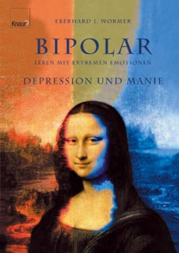 Beispielbild fr Bipolar - Leben mit extremen Emotionen: Depression und Manie zum Verkauf von medimops