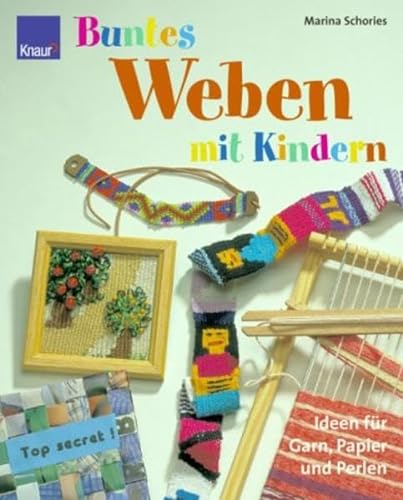 Stock image for Buntes Weben mit Kindern for sale by medimops