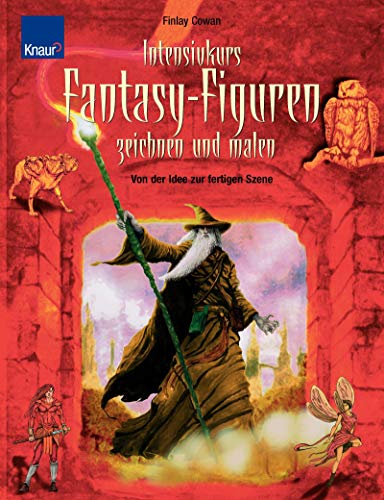 Beispielbild fr Intensivkurs Fantasy-Figuren zeichnen und malen: Von der Idee zur fertigen Szene zum Verkauf von medimops