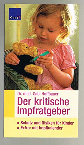 Imagen de archivo de Der kritische Impfratgeber. TB a la venta por Deichkieker Bcherkiste