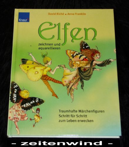 Elfen zeichnen und aquarellieren (9783426669662) by Anna Franklin