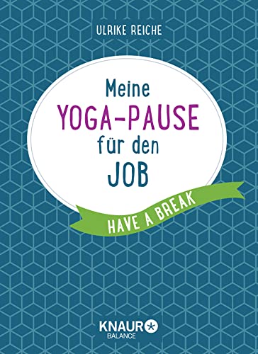 Stock image for Meine Yoga-Pause fr den Job: Have a break for sale by medimops