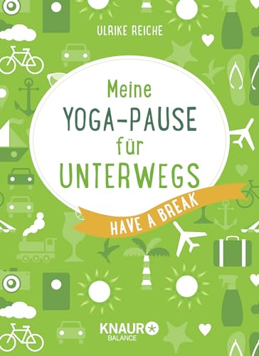 Stock image for Meine Yoga-Pause fr unterwegs: Have a break for sale by medimops