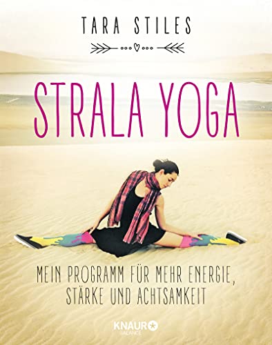 Stock image for Strala Yoga: Mein Programm fr mehr Energie, Strke und Achtsamkeit for sale by medimops