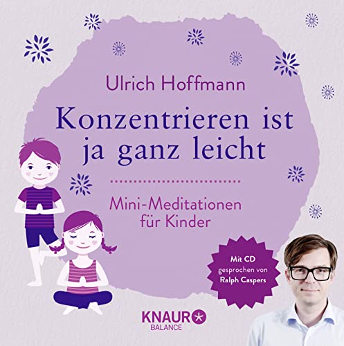 Beispielbild fr Konzentrieren ist ja ganz leicht: Mini-Meditationen fr Kinder zum Verkauf von medimops