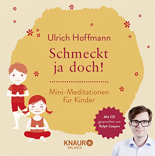 Beispielbild fr Schmeckt ja doch!: Mini-Meditationen fr Kinder zum Verkauf von medimops