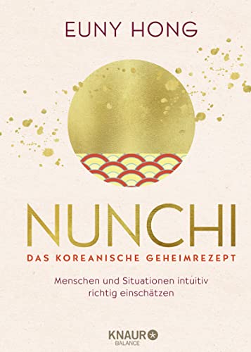9783426675830: Nunchi - Das koreanische Geheimrezept: Menschen und Situationen intuitiv richtig einschtzen