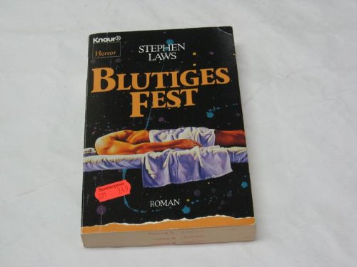 Blutiges Fest : Roman Stephen Laws. Aus dem Engl. von Dinka Mrkowatschki - Laws, Stephen