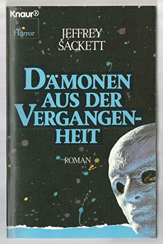 Dämonen aus der Vergangenheit : Roman. (Horror)