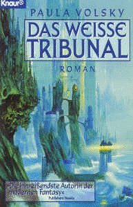 Das weisse Tribunal (Knaur Taschenbücher. Fantasy) - Volsky, Paula und Jörn Ingwersen