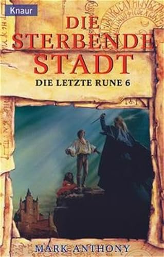 Die letzte Rune 6. Die sterbende Stadt