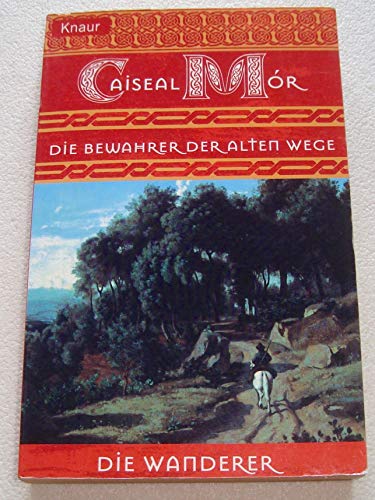 Imagen de archivo de Die Wanderer 05. Die Bewahrer der alten Wege. a la venta por Bookmans