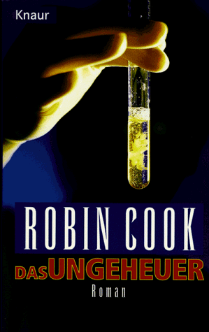 Das Ungeheuer. (9783426711118) by Cook, Robin