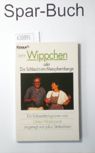 Wippchen, oder, Die Schlacht am Metaphernberge (Knaur Satire) (German Edition) (9783426730027) by Hildebrandt, Dieter