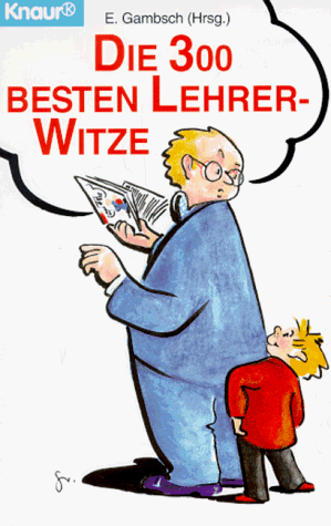 9783426730447: Die 300 besten Lehrer-Witze