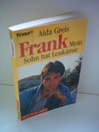 Frank mein Sohn hat Leukämie