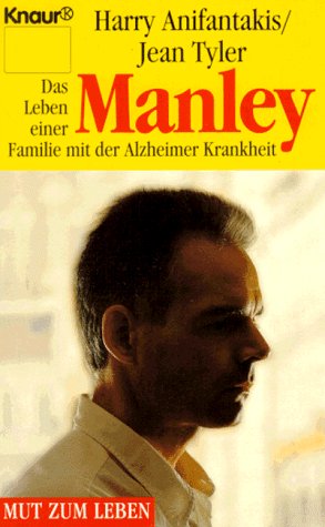 Stock image for Manley. Das Leben einer Familie mit der Alzheimer Krankheit. for sale by Antiquariat & Verlag Jenior