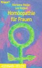 Homöopathie für Frauen (Knaur Taschenbücher. Alternativ Heilen) - Meijer, Marianne und P Huijsen L
